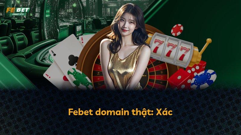 Febet domain thật: Xác