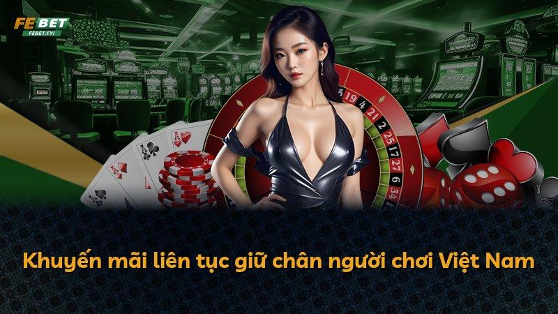 Khuyến mãi liên tục giữ chân người chơi Việt Nam