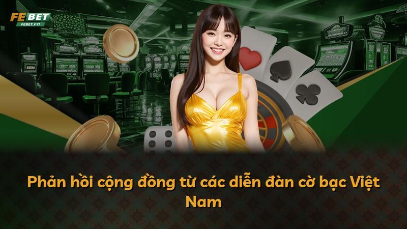 Phản hồi cộng đồng từ các diễn đàn cờ bạc Việt Nam