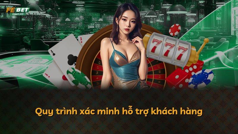 Quy trình xác minh hỗ trợ khách hàng